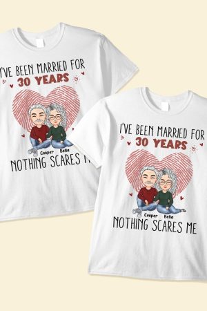 I've Been Married For Years Nothing Scares Me - Personalized Matching Shirts